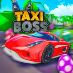 [🥚] Taxi Boss 🚖