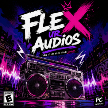Flex ur Audios!