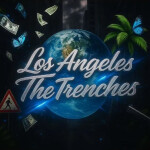 Los Angeles:The Trenches 