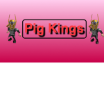 Pig kings