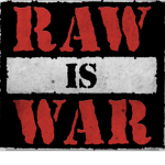 Raw Is War.