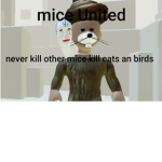 MICE UNITED only cats and rats!