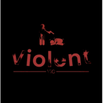 VIOLENT [VIO]