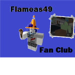Flameas49 Fan Club.