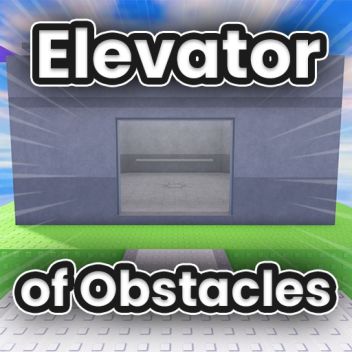 Elevator of Obstacles