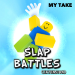 Slap Battles: Extension [MY TAKE]