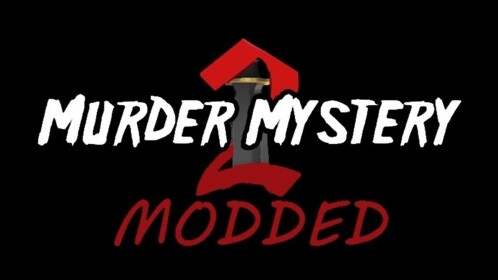 Murder Mystery 2 (Modded)