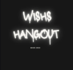 Wish's Hangout