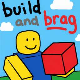 Build & Brag [Unfinished]
