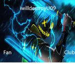 iwilldestroyU09 Fan Club
