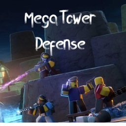 Mega Tower Defense
