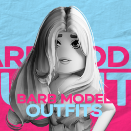 Barb & model outfits idea [NEW!]