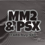 MM2/PSX/BUY/SELL/TRADE