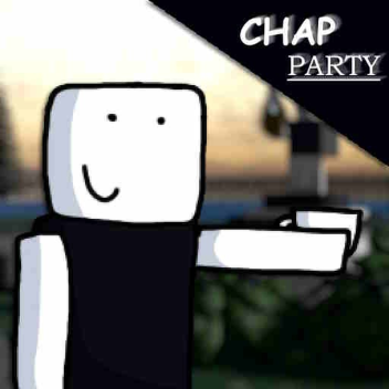 Chap Party
