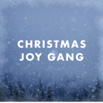 Christmas Joy Gang