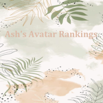 -Ash's Avatar Rankings!-