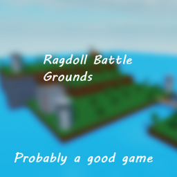 Ragdoll Battle Grounds