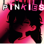 • P I N K I E S •