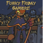 .Funky Friday Gamers.