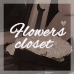 Flower's Closet!