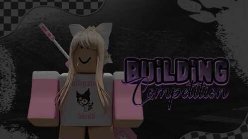 🔨  | Building Competition