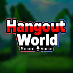 Hangout World 😈 [Starting Soon]