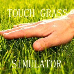 Touch Grass Simulator