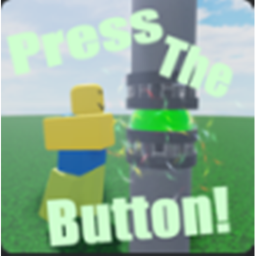 PRESS THE BUTTON