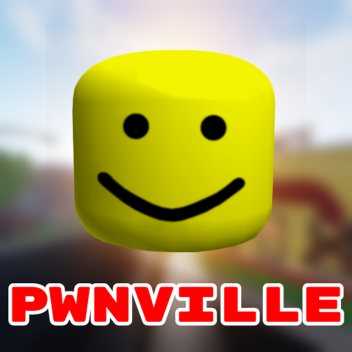 Welcome to Pwnville! (Pre-Alpha) (V.3)
