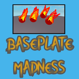 baseplate madness