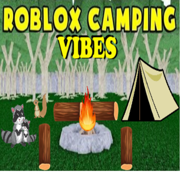 Roblox Camping vibes