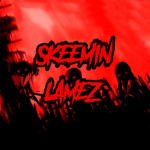 #SKEEMIN LAMEZ