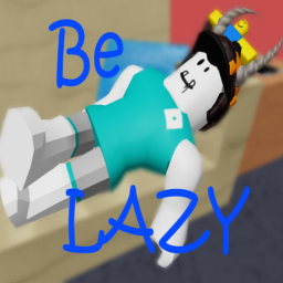 Be Lazy