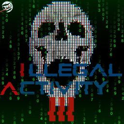 Illegal Activity III [BETA] In progress...
