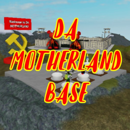 DA MOTHERLAND BASE