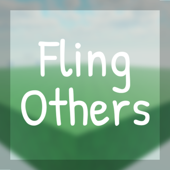 Fling Others