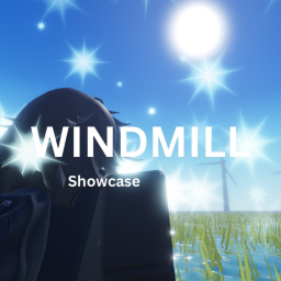 WindMill [Showcase]