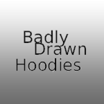 Badly Drawn Hoodies