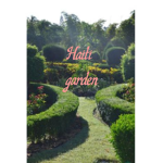 Haiti garden