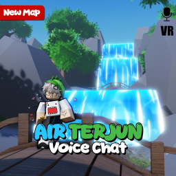 Air Terjun [Voice Chat]