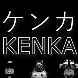 Kenkaケンカ (WIP)