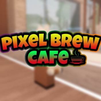 Pixel Brew Cafe☕