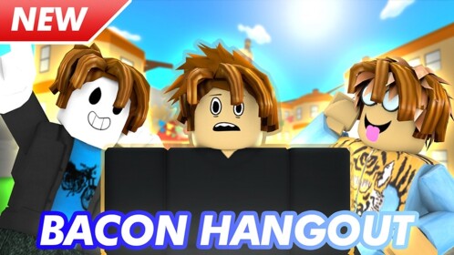 Bacon Army's Hangout {New Update}