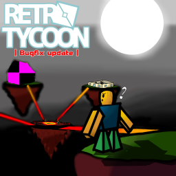 [BUFIX+BACROOMS...] Retro Tycoon