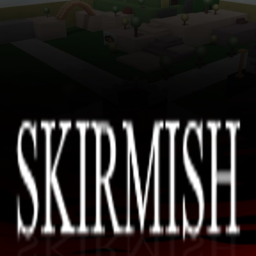 SKIRMISH