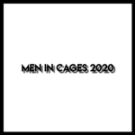 men in cages 2020