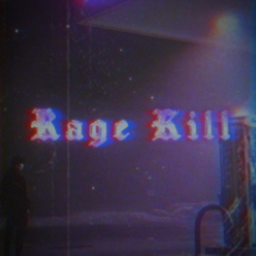 Rage Kill
