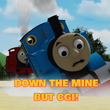 Down The Mine (CGI)