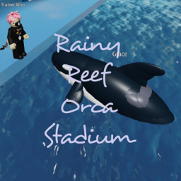 Rainy Reef Orca Stadium