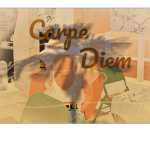 ~ C a r p e ~ D i e m ~